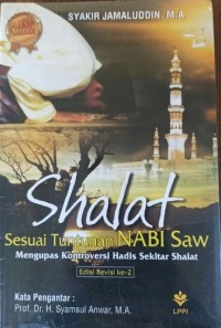 Image of Shalat Sesuai Tuntunan Nabi Saw.: Mengupas Kontroversi Hadis Sekitar Shalat