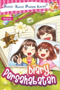 Image of Diary Persahabatan : Kecil - Kecil Punya Karya