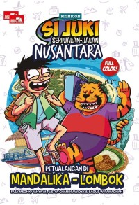 Image of Petualangan di Mandalika - Lombok : Si Juki Seri Jalan - Jalan Nusantara