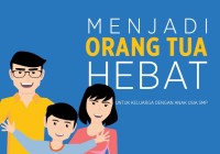 Image of Menjadi Orang Tua Hebat : untuk Keluarga dengan Anak Usia SMP
