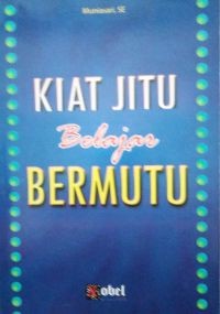 Image of Kiat Jitu Belajara Bermutu