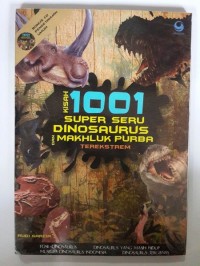 Image of Kisah 1001 Super Seru Dinosaurus dan Makhluk Purba Terekstrem