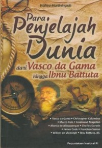 Image of Para Penjelajah Dunia dari Vasco Da Gama Hingga Inu Battuta