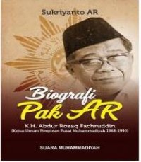 Image of Biografi Pak AR : K.H.  Abdur Rozaq Fachruddin