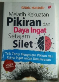 Image of Melatih Kekuatan Pikiran dan Daya Ingat Setajam Silet