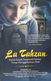 Image of La Tahzan : Kisah - Kisah Inspiratif Islami yang Menggetarkan Hati