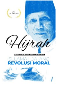 Image of Hijrah : Selamat Tinggal Revolusi Mental Selamat Datang Revolusi Moral