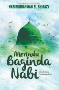 Image of Merindu Baginda Nabi : Sebuah Novel Pembangun Jiwa