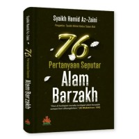 Image of Tujuh Puluh Enam Pertanyaan Seputar Alam Barzakh