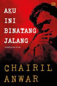 Image of Aku ini Binatang Jalang