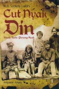 Image of Cut Nyak Din: Kisah Ratu Perang Aceh
