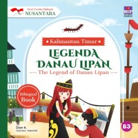 Image of Seri Cerita Rakyat Nusantara Kalimantan Timur: Legenda Danau Lipan