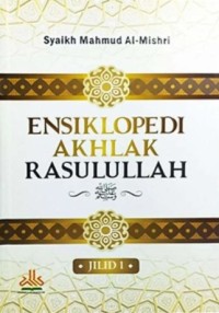 Image of Ensiklopedi Akhlak Rasulullah Jilid 1