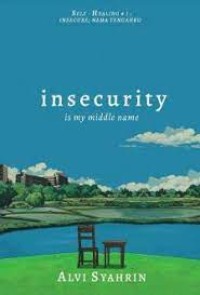 Image of Insecurity Is My Middle Name