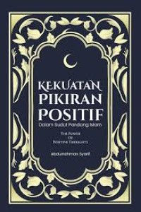 Image of Kekuatan Pikiran Positif: dalam Sudut Pandang Islam