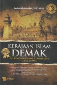 Image of Kerajaan Islam Demak: Api Revolusi Islam di Tanah Jawa (1518 - 1549)