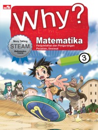 Image of Why? Matematika 3: Penjumlahan dan Pengurangan Pecahan, Desimal