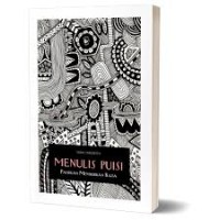 Image of Menulis Puisi: Panduan Memikirkan Kata