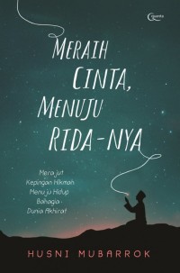 Image of Meraih Cinta, Menuju Rida-Nya