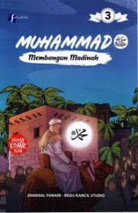 Image of Muhammad 3: Membangun Madinah