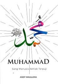 Image of Muhammad Sang Manusia Akhlak Terpuji
