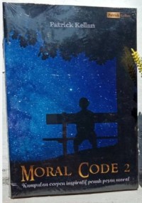 Image of Moral Code 2: Kumpulan Cerpen Inspiratif Penuh Pesan Moral
