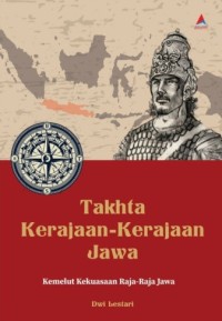 Image of Takhta Kerajaan-Kerajaan Jawa: Kemelut Kekuasaan Raja-Raja Jawa