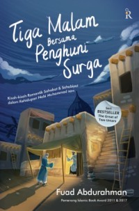 Image of Tiga Malam Bersama Penghuni Surga: Kisah-Kisah Romantik Sahabat & Sahabiyat dalam Kehidupan Nabi Muhammad SAW.