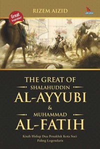 Image of The Great of Shalahuddin Al Ayyubi dan Muhammad Al Fatih