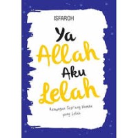Image of Ya Allah Aku Lelah