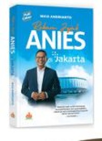 Image of Rekam Jejak Anies di Jakarta