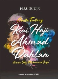 Image of Cerita Tentang Kiai Haji Ahmad Dahlan