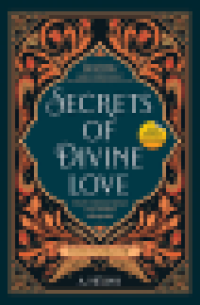 Image of Secrets of Divine Love: Sebuah Perjalanan Spiritual yang Mendalam tentang Islam (Versi Bahasa Indonesia)