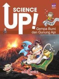 Image of Science Up : Gempa Bumi dan Gunung Api