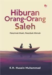 Image of Hiburan Orang-Orang Saleh: Menyimak Kisah, Menyibak Hikmah