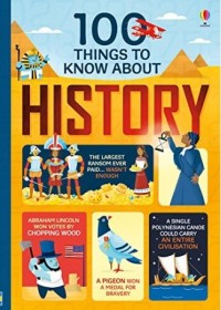 Image of One Hundred (100) Thing to Know About History