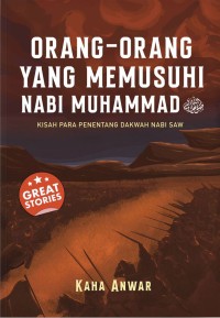 Image of Orang-Orang yang Memusuhi Nabi Muhammad SAW