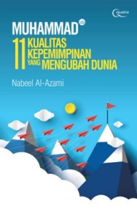 Image of Muhammad: 11 Kualitas Kepemimpinan yang Mengubah Dunia