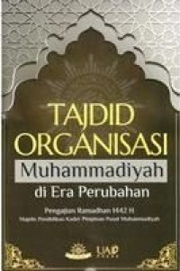 Image of Tajdid Organisasi Muhammadiyah di Era Perubahan