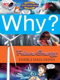 Image of Why? Future Energy= Energi Masa Depan