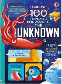 Image of One Hundred (100) Thing to Know About the Unknown